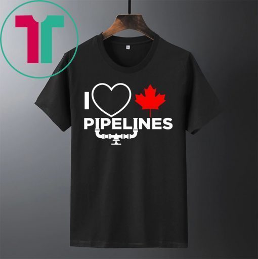 OFFICIAL I LOVE CANADIAN PIPELINES SHIRT