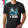 I Need A Hero T-Shirt