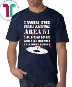I Won The Area 51 5K Fun Run Shirt