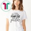 I teach the cutest pumpkins in the patch shirt