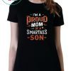 Im a proud mom of a smartass son T-Shirt