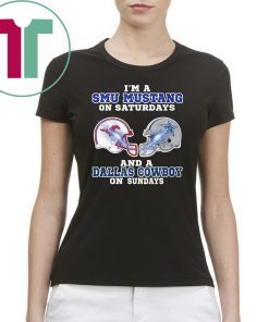 I'm a smu mustang on saturdays and a dallas cowboy on sundays Shirt