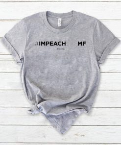 Impeach The Mf Hashtag Rashida original T-Shirt