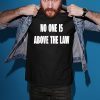 Impeach Trump Saying Quote Nancy Pelosi No One Above Law T-Shirt