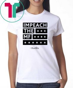 Impeach the MF Rashida Offcial T-Shirt