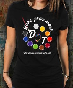International dot day september 15 make your mark shirt