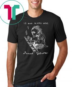Is And Always Was RIP Daniel Johnston Shirt