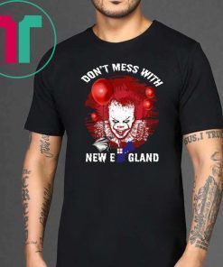 It Pennywise Don’t Mess With New England Shirt