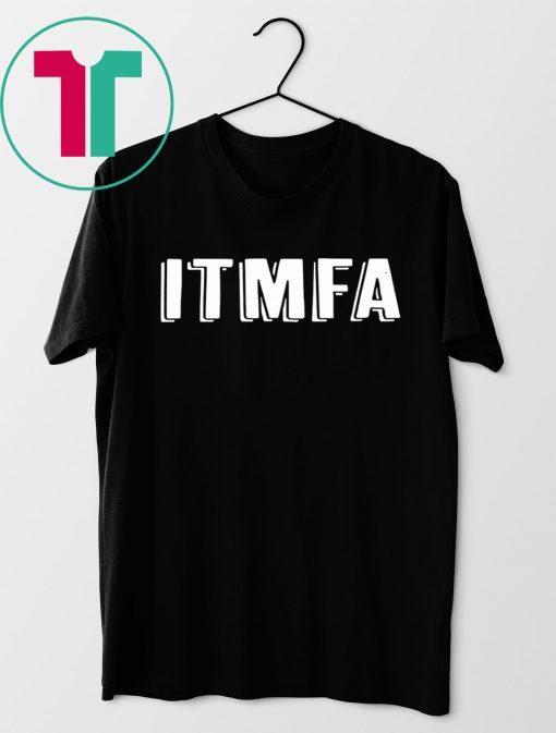 IMPEACH TRUMP ITMFA Shirt