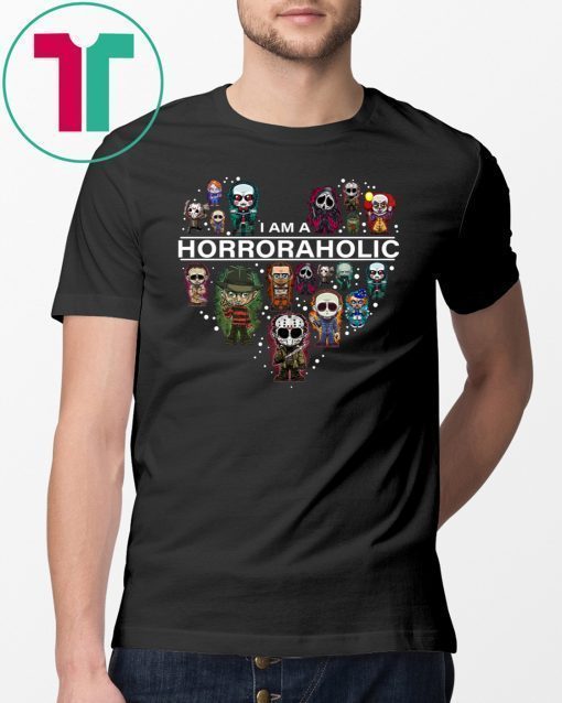 I’m A Horror Aholic T-Shirt