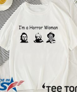 I’m A Horror Women Michael Myers Jason Voorhees Freddy Shirt