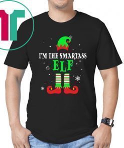 I’m The Smartass Elf Matching Family Group Christmas Tee Shirt