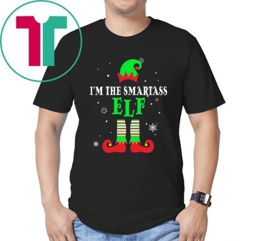 I’m The Smartass Elf Matching Family Group Christmas Tee Shirt