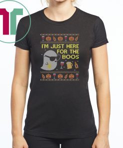 I’m just here for the boos Christmas Tee Shirt