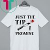 JUST THE TIP FUNNY KNIFE HALLOWEEN SHIRT