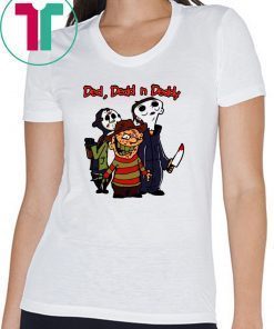 Jason, Michael, Freddy Ded Dedd n Deddy shirt