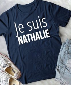 Je suis nathalie Shirt