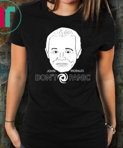 John Morales Don’t Panic Shirt