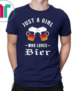 Just a Girl Who Loves Bier Shirt