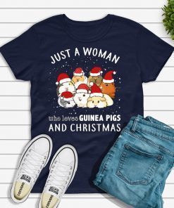 Just a woman who loves guinea pigs and christmas Shirt