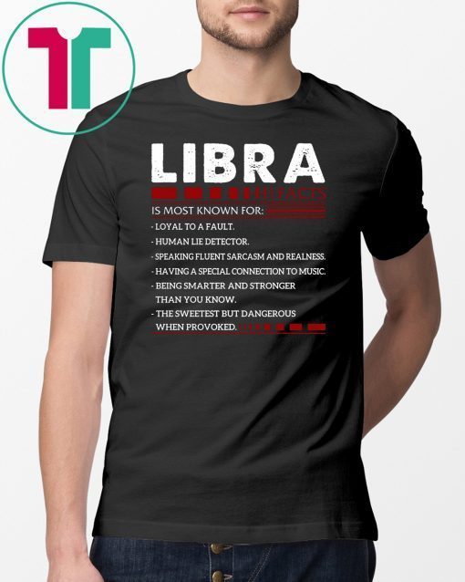 Libra facts zodiac birthday shirt