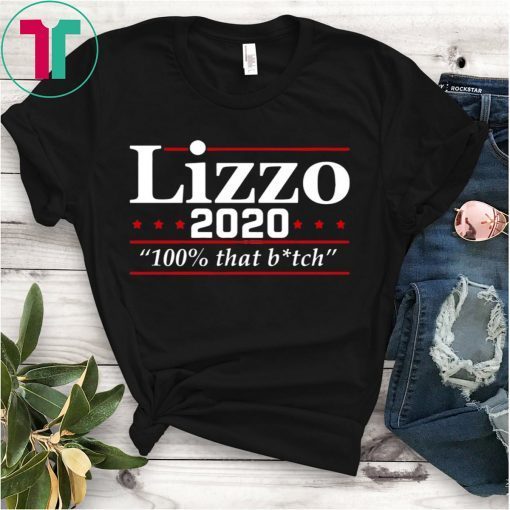 Lizzo 2020 100% That B*tch Shirt