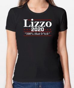 Lizzo 2020 100% that bitch shirt
