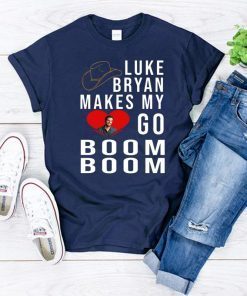 Luke Bryan make my go Boom Boom shirt