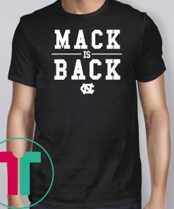 Mack Is Back UNC Shirt