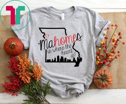 Mahome Is Where The Heart Is Kansas City Chiefs T-Shirt