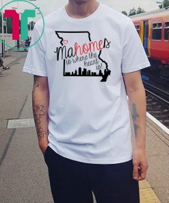 Mahome Is Where The Heart Is Kansas City Chiefs T-Shirt