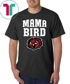 Mama Bird Temple Owls Shirt