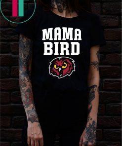 Mama Bird Temple Owls Shirt