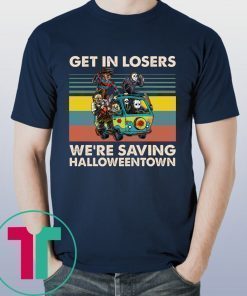 Massacre Machine Horror Get In Losers We’re Saving Halloweentown Shirt
