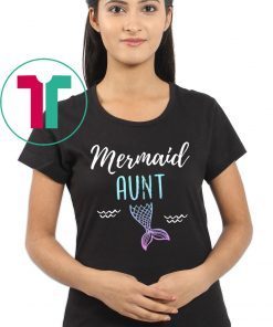 Mermaid Aunt Family Birthday Party T-shirt