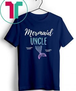 Mermaid Uncle Family Birthday Party T-shirt