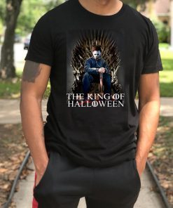 Michael Myers The King Of Halloween Shirt