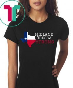 Midland Odessa Strong T-Shirt