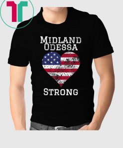 Midland Odessa Texas Strong T-Shirt