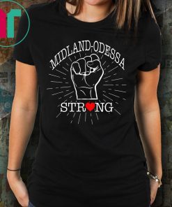 Midland Odessa Strong T-Shirt Texas Lover Gift for Men Women