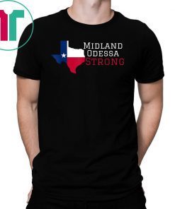 Midland Odessa Strong 2019 T-Shirt