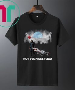 HALLOWEEN NOT EVERYONE FLOAT JASON KILL PENNYWISE SHIRT