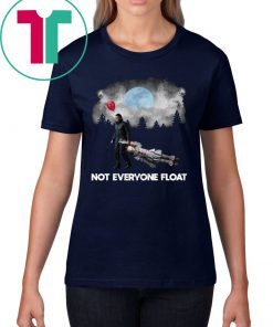 HALLOWEEN NOT EVERYONE FLOAT JASON KILL PENNYWISE SHIRT