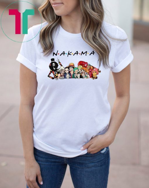 Nakama one piece friends tv show shirt