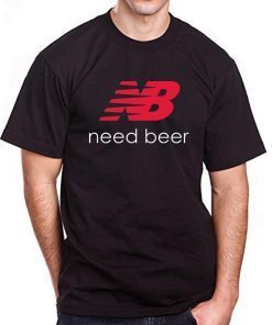 New Balance Need Beer Offcial T-Shirt