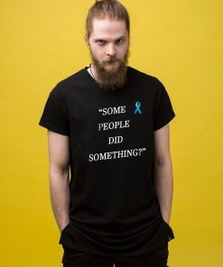 Mens Nicholas Haros Some People Did Something Shirt