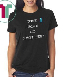 Mens Nicholas Haros Some People Did Something Shirt