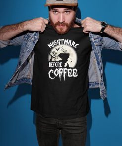 Nightmare Before Coffee Halloween T-Shirt