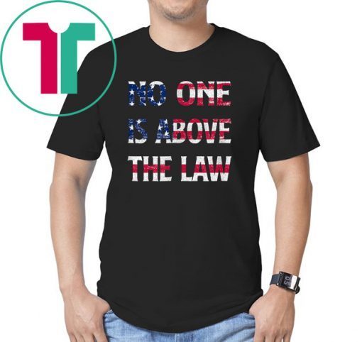 No One is Above the Law impeachTrump us flag T-Shirt