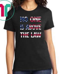 No One is Above the Law impeachTrump us flag T-Shirt